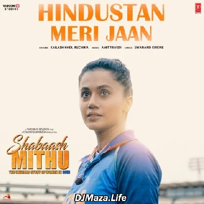 Hindustan Meri Jaan - Shabaash Mithu