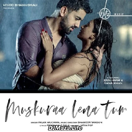 Muskura Lena Tum - Palak Muchhal