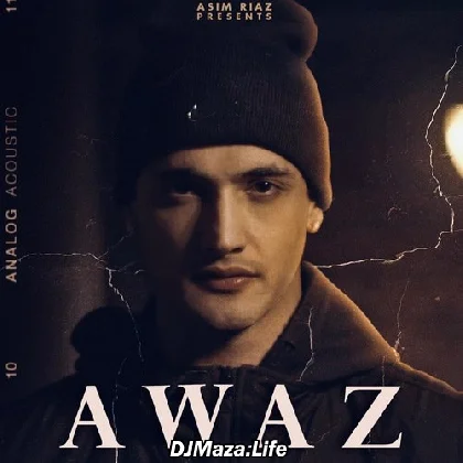 Awaz - Asim Riaz