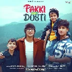 Pakki Wali Dosti - Saaj Bhatt