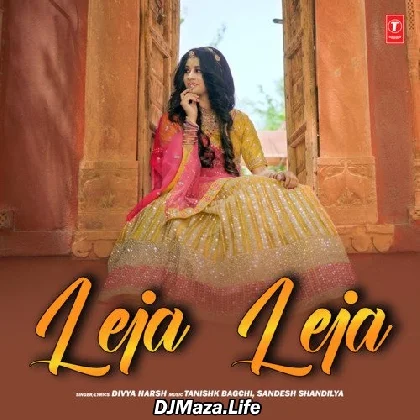 Leja Leja - Divya Harsh