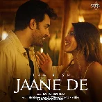 Jaane De - Raghav Chaitanya
