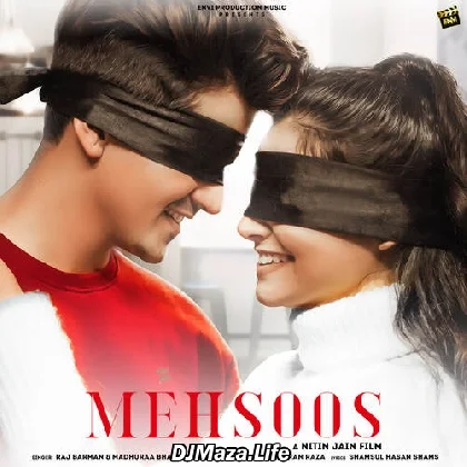 Mehsoos - Raj Barman