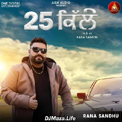 25 Kille - Rana Sandhu