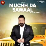 Muchh Da Sawaal - Rana Sandhu